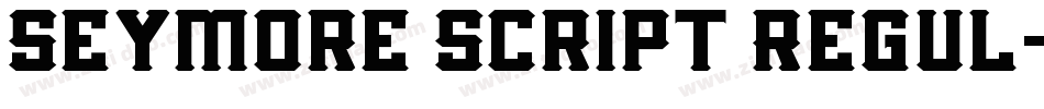 Seymore Script Regul字体转换